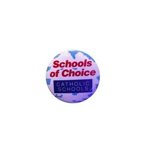 Vintage “Schools of Choice” Catholic Schools Pinback Button - Education Advocacy